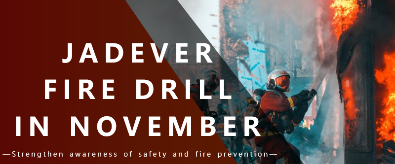 JADEVER Fire Drill في نوفمبر

